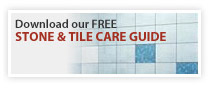 Stone and Tile Care Guide